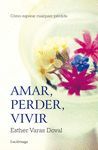 AMAR, PERDER, VIVIR.LUCIERNAGA-RUST