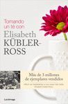 TOMANDO UN CAFE CON ELISABETH KUBLER-ROSS.LUCIERNAGA-RUST