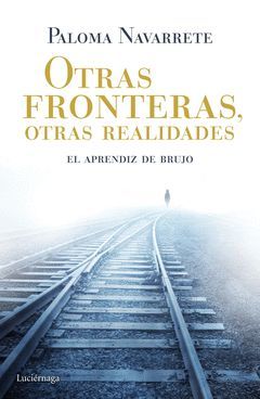 OTRAS FRONTERAS, OTRAS REALIDADES.LUCIERNAGA-RUST