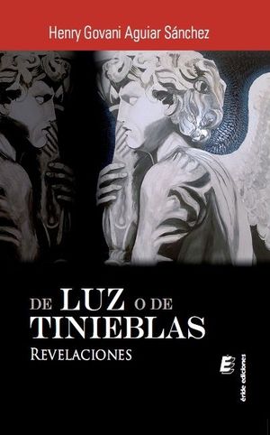 DE LUZ O DE TINIEBLAS