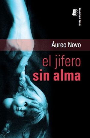 JIFERO SIN ALMA,EL.ERIDE