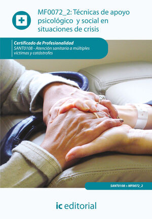 TCNICAS DE APOYO PSICOL¢GICO Y SOCIAL EN SITUACIONES DE CRISIS. SANT0108 - ATEN