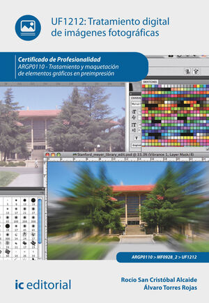 TRATAMIENTO DIGITAL DE IM GENES FOTOGR FICAS. ARGP0110 - TRATAMIENTO Y MAQUETACI