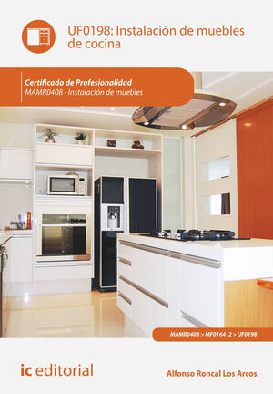 INSTALACI¢N DE MUEBLES DE COCINA. MAMR0408 - INSTALACI¢N DE MUEBLES
