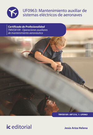 MANTENIMIENTO AUXILIAR DE SISTEMAS ELCTRICOS DE AERONAVES. TMVO0109 - OPERACION