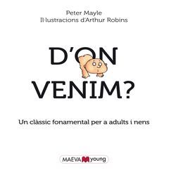 D'ON VENIM?