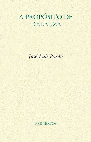 A PROPOSITO DE DELEUZE.PRE TEXTOS-RUST