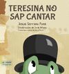 TERESINA NO SAP CANTAR.ONADA-INF-DURA
