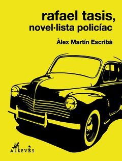 RAFAEL TASIS, NOVEL·LISTA POLICÍAC
