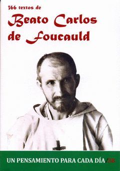 BEATO CARLOS DE FOUCAULD.366 TEXTOS DE