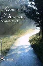 EL CAMINO DEL ADVIENTO PARA VIVIRLO DÍA A DÍA