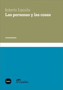 PERSONAS Y LAS COSAS, LAS. KATZ. RUST