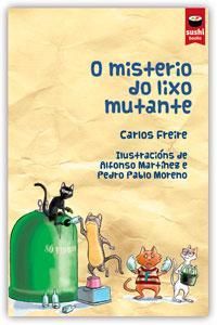 O MISTERIO DO LIXO MUTANTE