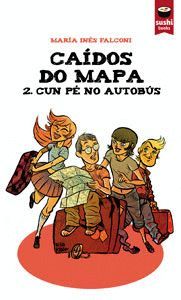 CAÍDOS DO MAPA 2. CUN PÉ NO AUTOBÚS