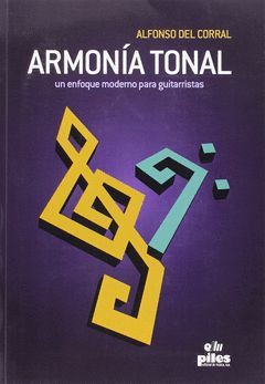 ARMONIA TONAL. UN ENFOQUE MODERNO PARA GUITARRISTAS