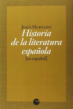 HISTORIA DE LA LITERATURA ESPAÑOLA