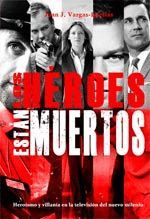 HEROES ESTAN MUERTOS,LOS