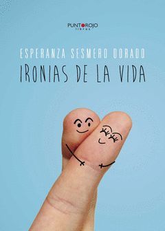 IRONIAS DE LA VIDA