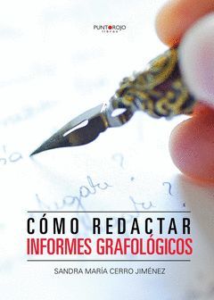 CÓMO REDACTAR INFORMES GRAFOLÓGICOS