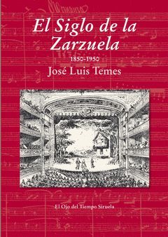 SIGLO DE LA ZARZUELA,EL. SIRUELA-OJO DEL TIEMPO