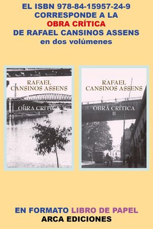 OBRA CRITICA, VOLS. I Y II  RAFAEL CANSINOS