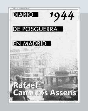 DIARIO DE POSGUERRA EN MADRID, 1944