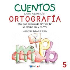 CUENTOS PARA APRENDER ORTOGRAFÍA                                                