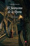 FANTASMA DE LA ÓPERA, EL. NOVELA GRÁFICA