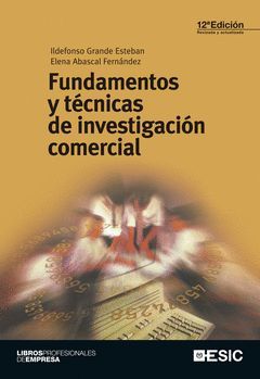 FUNDAMENTOS Y TECNICAS DE INVESTIGACION COMERCIAL.ESIC-RUST