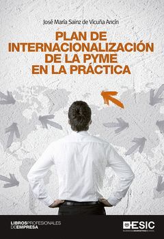 PLAN DE INTERNACIONALIZACION DE LA PYME EN LA PRACTICA.ESIC-RUST