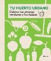 TU HUERTO URBANO.GRIJALBO-DURA