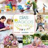 DIAS MAGICOS CON NIÑOS.GRIJALBO-DURA