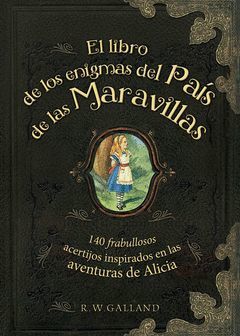 LIBRO DE LOS ENIGMAS DEL PAÍS DE LAS MARAVILLAS,EL.GRIJALDO-DURA