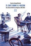 CAFÉ SOBRE EL VOLCÁN,EL.LIBROS DEL KO-RUST