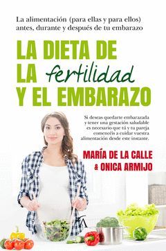 DIETA DE LA FERTILIDAD, LA