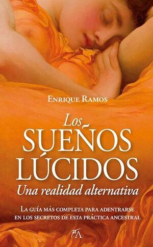 LOS SUEÑOS LUCIDOS: UNA REALIDAD ALTERNATIVA
