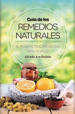 GUIA DE LOS REMEDIOS NATURALES.ARCOPRESS