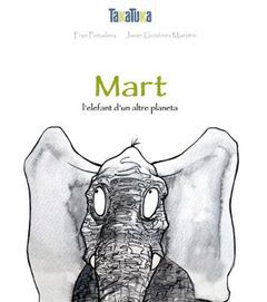 MART, UN ELEFANT D'UN ALTRE PLANETA