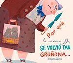 POR QUÉ LA SEÑORA G. SE VOLVIÓ TAN GRUÑONA? ... Y POR QUÉ AHORA VUELVE A SER TAN