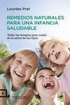REMEDIOS NATURALES PARA UNA INFANCIA SALUDABLE.LECTIO-RUST