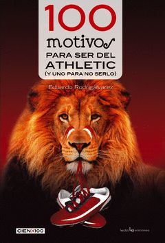 100 MOTIVOS PARA SER DEL ATHLETIC.LECTIO-RUST