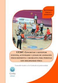 UF2087 CONCRETAR Y GESTIONAR EVENTOS, ACTIVIDADES Y JUEGOS DE ANIMACIÓN FÍSICO-D
