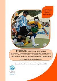 UF2089 CONCRETAR Y GESTIONAR EVENTOS, ACTIVIDADES Y JUEGOS DE ANIMACIÓN FÍSICO-D