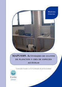 MAPU0309 ACTIVIDADES DE CULTIVO DE PLANCTON Y CRÍA DE ESPECIES ACUÍCOLAS