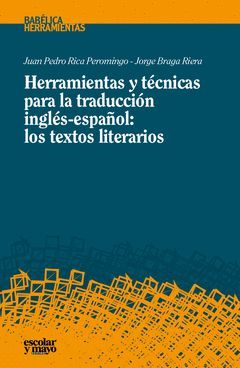 HERRAMIENTAS Y TÉCNICAS PARA LA TRADUCCIÓN INGLÉS-ESPAÑOL: LOS TEXTOS LITERARIOS