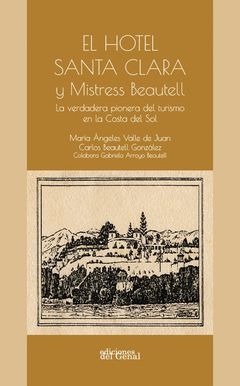 EL HOTEL SANTA CLARA Y MISTRESS BEAUTELL