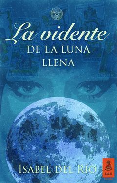 LA VIDENTE DE LA LUNA LLENA