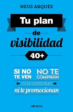 TU PLAN DE VISIBILIDAD 40+.CONECTA-RUST