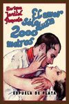 EL AMOR SÓLO DURA 2000 METROS.