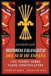 HISTORIAS FALANGISTAS DEL SUR DE ESPAÑA